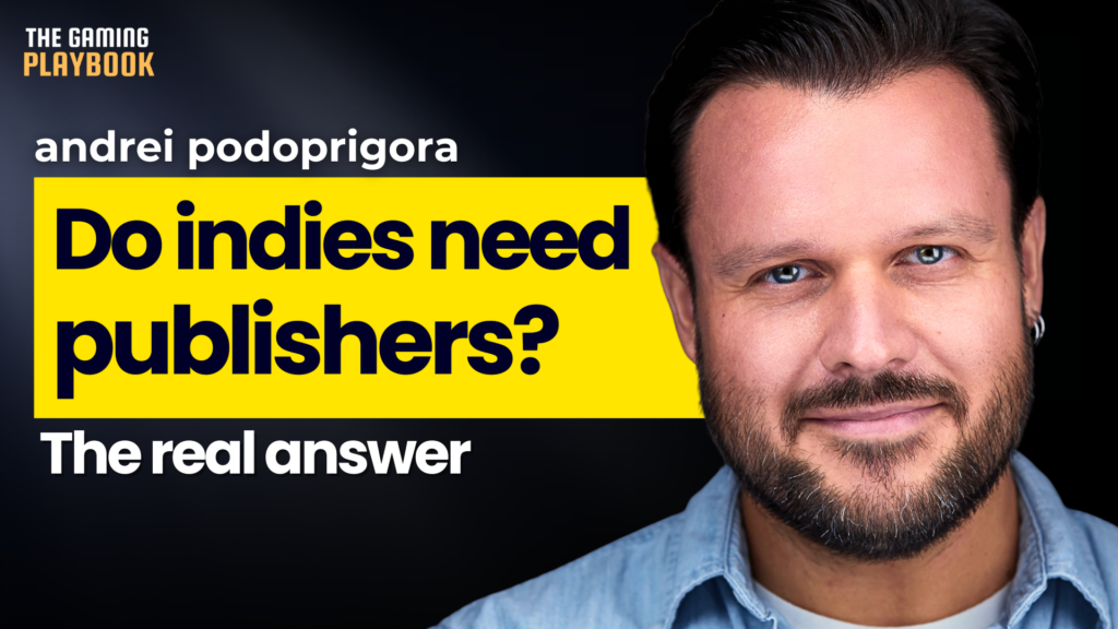 Do Indies Need Publishers? The Answer From Someone Who’s Been Both | Andrei Podoprigora