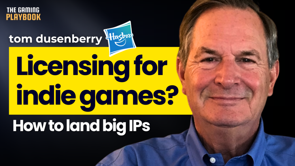 Former Hasbro CEO: You Can License Big IPs as an Indie Dev (Here’s How) | Tom Dusenberry