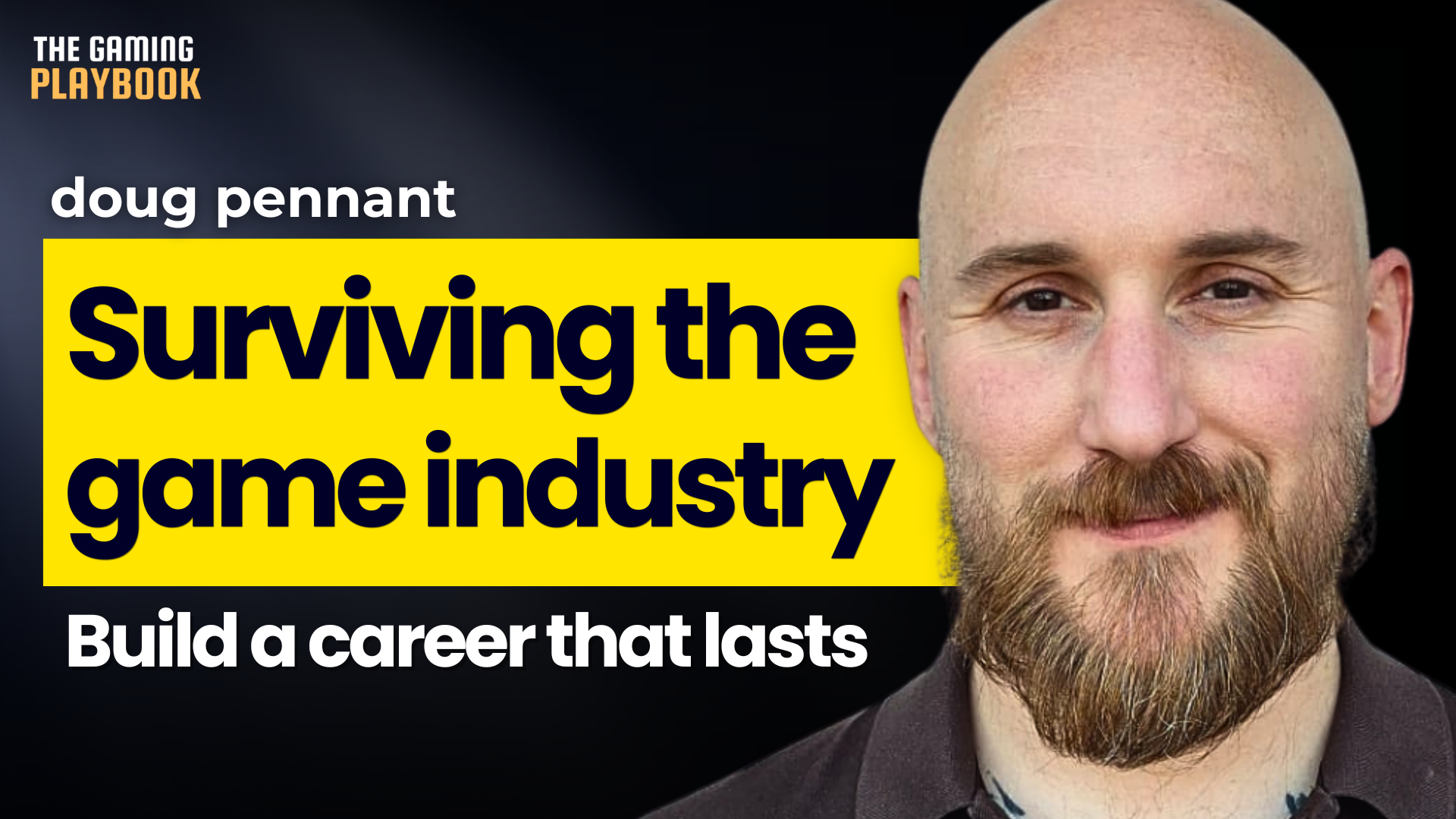 Your Game Dev Career Shouldn’t Depend on One Studio | Doug Pennant