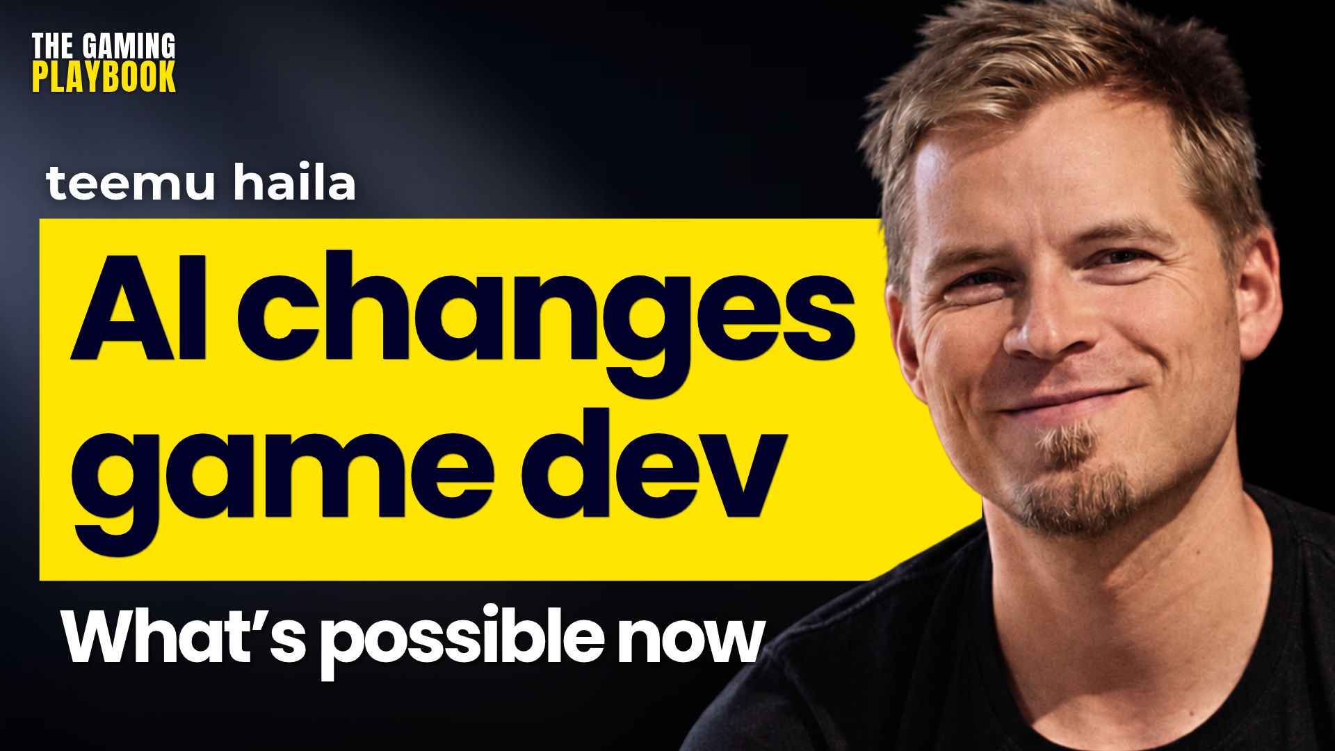 How AI Is Changing the Way Games Are Built and Run | Teemu Haila